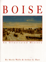 Boise -- An Illustrated History