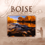 Boise -- A Photographic Essay